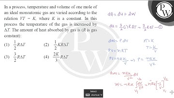 In a process, temperature and volume of one mole of an ideal monoatomic gas are varied according....