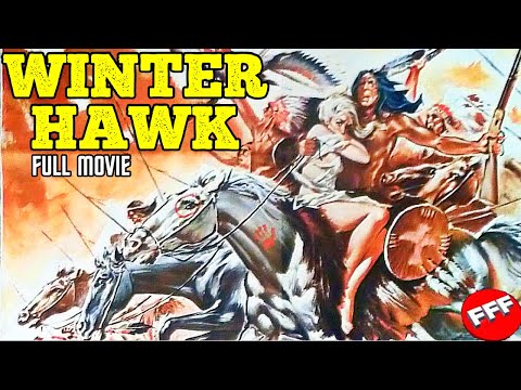 WINTERHAWK | Full WESTERN EPIC Movie HD