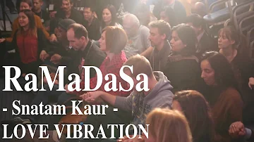 RaMaDaSa - Snatam Kaur - Love Vibration