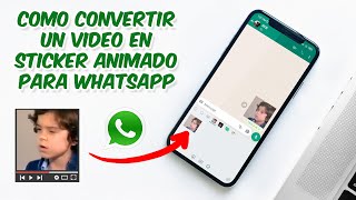 Como hacer sticker animado con video para Whatsapp