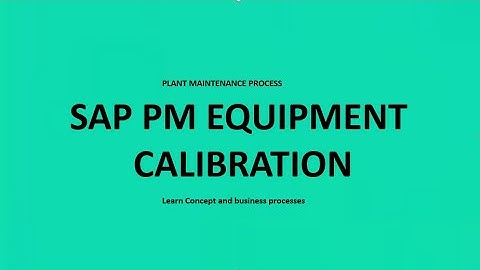 SAP PM - Equipment Calibration