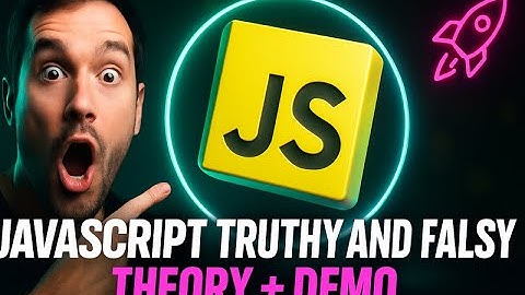 JavaScript Truthy vs Falsy 🧐 Master Boolean Coercion & Write Bug-Free Conditions