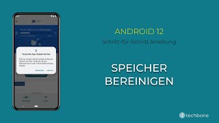 Speicher bereinigen [Android 12]