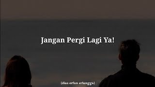 Musikalisasi Puisi | Sajak Kita | Jangan Pergi Lagi Ya!
