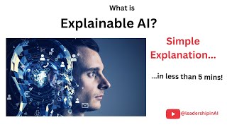 What is Explainable AI? What is XAI? SIMPLE Explanation in Less than 5 mins!