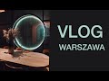 Vlog: Варшава, буря и много хлеба