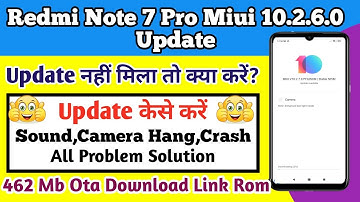 Redmi Note 7 Pro Miui 10.2.6.0 Update | Download Link Rom | Camera Lag Hang, Sound Problem Solution