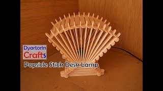 How to make a popsicle stick desk lamp at home || diy desk lamp