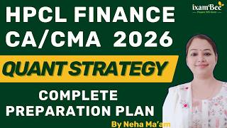 HPCL CA/CMA Finance Quant Strategy 2026 | Complete Preparation Plan