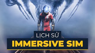 IMMERSIVE SIM - TRIẾT LÝ LÀM GAME CỦA TƯƠNG LAI