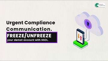 Urgent Compliance Communication | Freeze Or Unfreeze Your Demat Account with NSDL