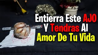 Amarre Solo Con AJO Para Que El Amor De Tu Vida Te Ruegue Hoy Mismo 🙏