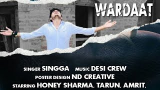 Wardaat Official Video - Singga New Punjabi Song Desi Jatt Productions