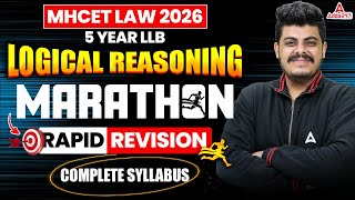 MHCET Law 2026 Logical Reasoning Marathon| Complete Syllabus Revision | All Law Entrance Exams