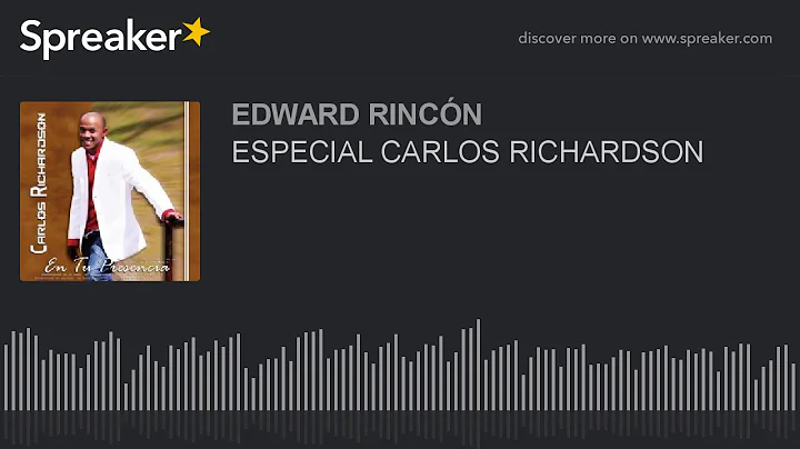 ESPECIAL CARLOS RICHARDSON