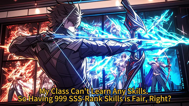 My Class Can't Learn Any Skills. So Having 999 SSS-Rank Skills is Fair, Right?