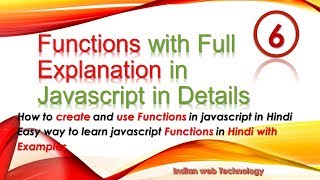javascript functions, with full explanation, with parameters, in details, {in Hindi}, with examples