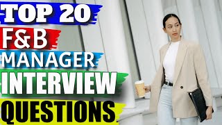 Food and Beverage Manager Interview Questions and Answers