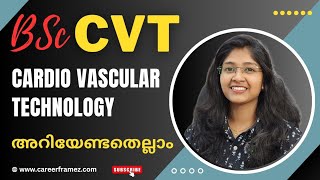 BSc CVT | എന്താണ് Cardio Vascular technology❓️| Scope 🤔| Admission Procedure | Career FrameZ