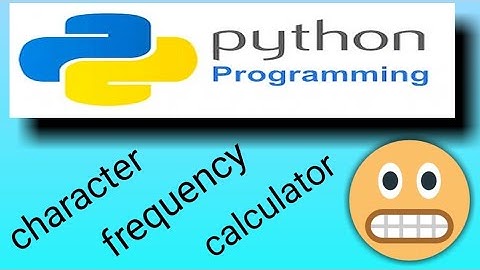 Python program to calculate frequency of any character in the string.