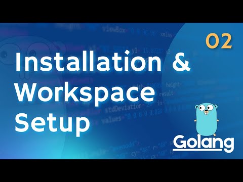 Installing Golang and Workspace Setup — Golang Zero to Hero Full Course [02]