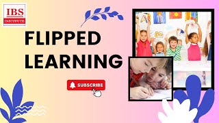 Flipped Learning Classroom Flipped Teaching Official Video