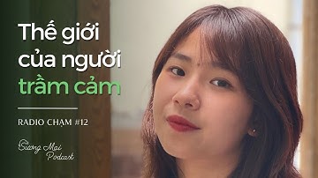 chạm #12: thế giới của người trầm cảm...