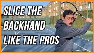 Tennis Slice Backhand Technique (KNIFE THE SLICE!!!)