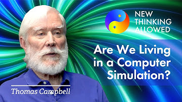 Are We Inside a Computer Simulation? with Tom Campbell