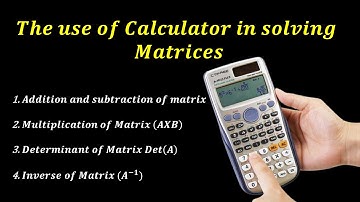 The use of the calculator in solving matrices