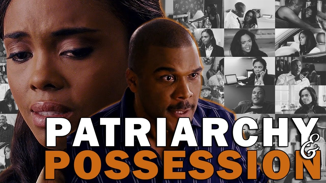 Patriarchy and Possession in Tyler Perry's Why Did I Get Married | Video Essay