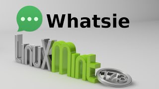Install Whatsie (desktop client for Whatsapp Web) in Linux Mint / Ubuntu Install Whatsie (desktop client for Whatsapp Web) in Linux Mint / Ubuntu