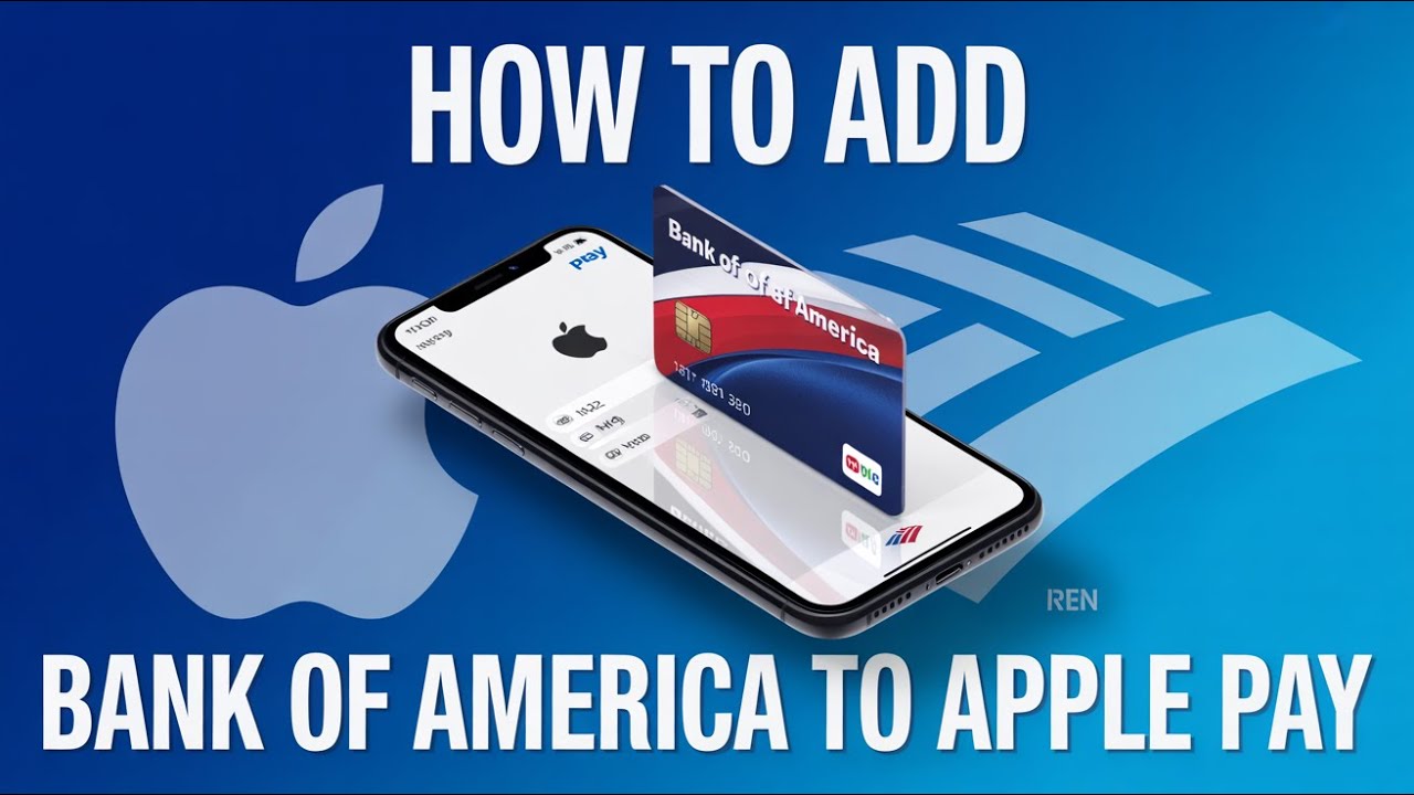 How to Add Your Bank of America Card to Apple Pay Wallet - Setup