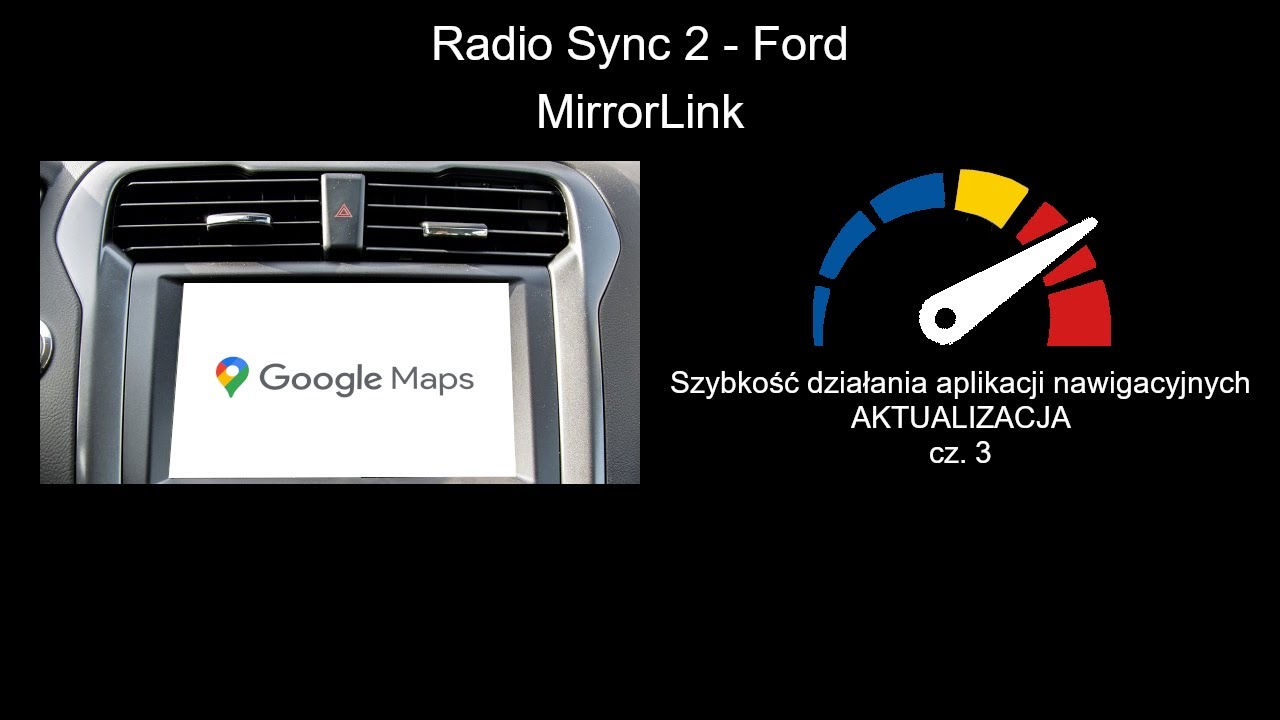 Ford Sync 2 - google maps, waze [SZYBKOŚĆ DZIAŁANIA] AKTUALIZACJA cz.3