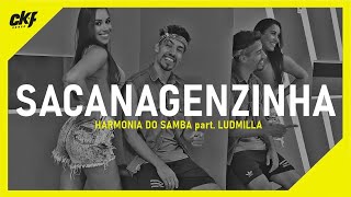 Sacanagenzinha | Harmonia do Samba part. Ludmilla | COREOGRAFIA | CKF Dance