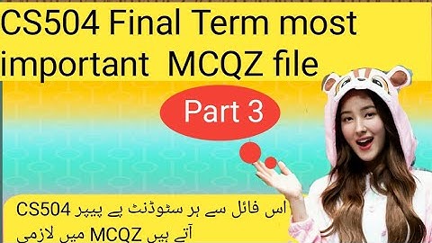 CS504 final term mcqs 2021 part (3) || CS504 mcqs 2021 || CS504 final term paper 2021 mcqs