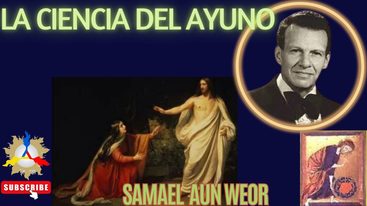 LA CIENCIA DEL AYUNO | Samael Aun Weor - YouTube