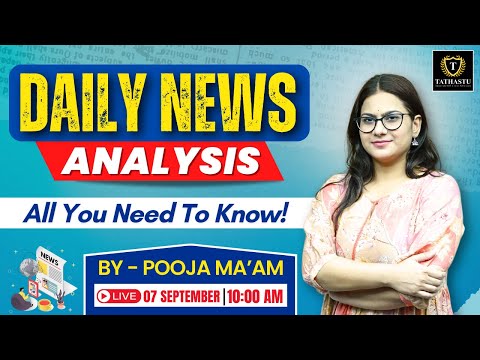7th September 2024 | The Hindu Newspaper Analysis | Daily Current Affairs | Pooja Ma'am | UPSC EXAM