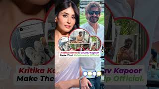 Kritika Kamra & Gaurav Kapoor Make Their Relationship Official