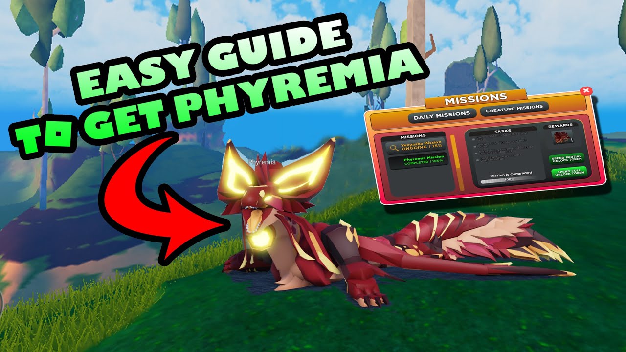 Easy Guide to Get Phyremia New Mission Creatures Creatures Of Sonaria