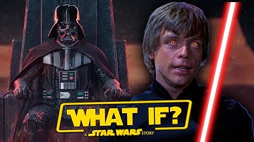 What If Luke JOINED Darth Vader In The Empire Strikes Back?