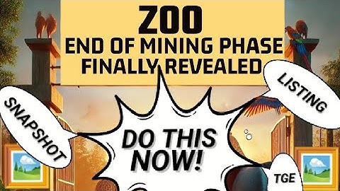 ZOO END OF MINING PHASE REVEALED | SNAPSHOT, TGE & LISTING | DO THIS NOW