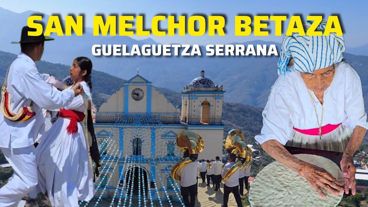 GRANDE FIESTA en SIERRA de OAXACA. San Melchor Betaza.