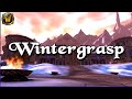 Wintergrasp 💚 Azerothian Preservation Project™️