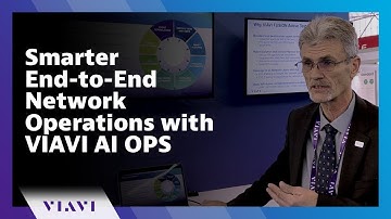 Smarter End-to-End Network Operations with VIAVI AI OPS