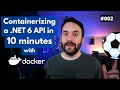 Dockerize .NET 6 in 10 Minutes