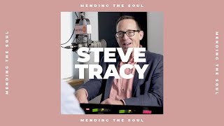 Steve Tracy | Mending The Soul | Go Deeper