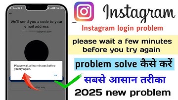 How to fix please wait a few minutes before you try again | Instagram login problem fix 2025