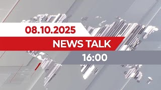 : News Talk | 16:00  08.10.2025