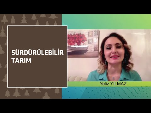 Video: Çiftçiler sürdürülebilir tarıma ulaşmak için ne yapabilir?